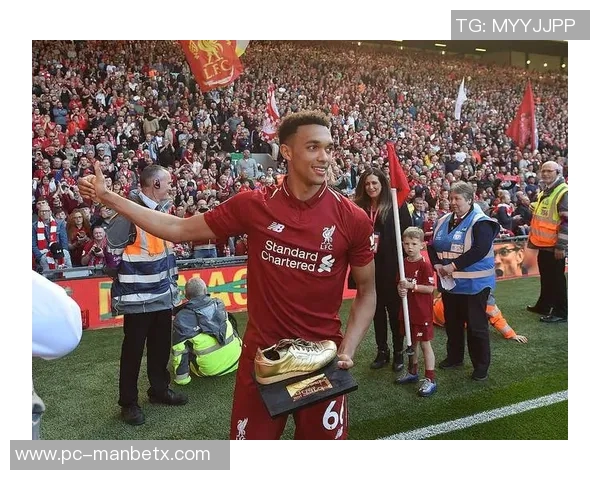 阿诺德坚定表态踢利物浦进球不庆祝永远热爱红军